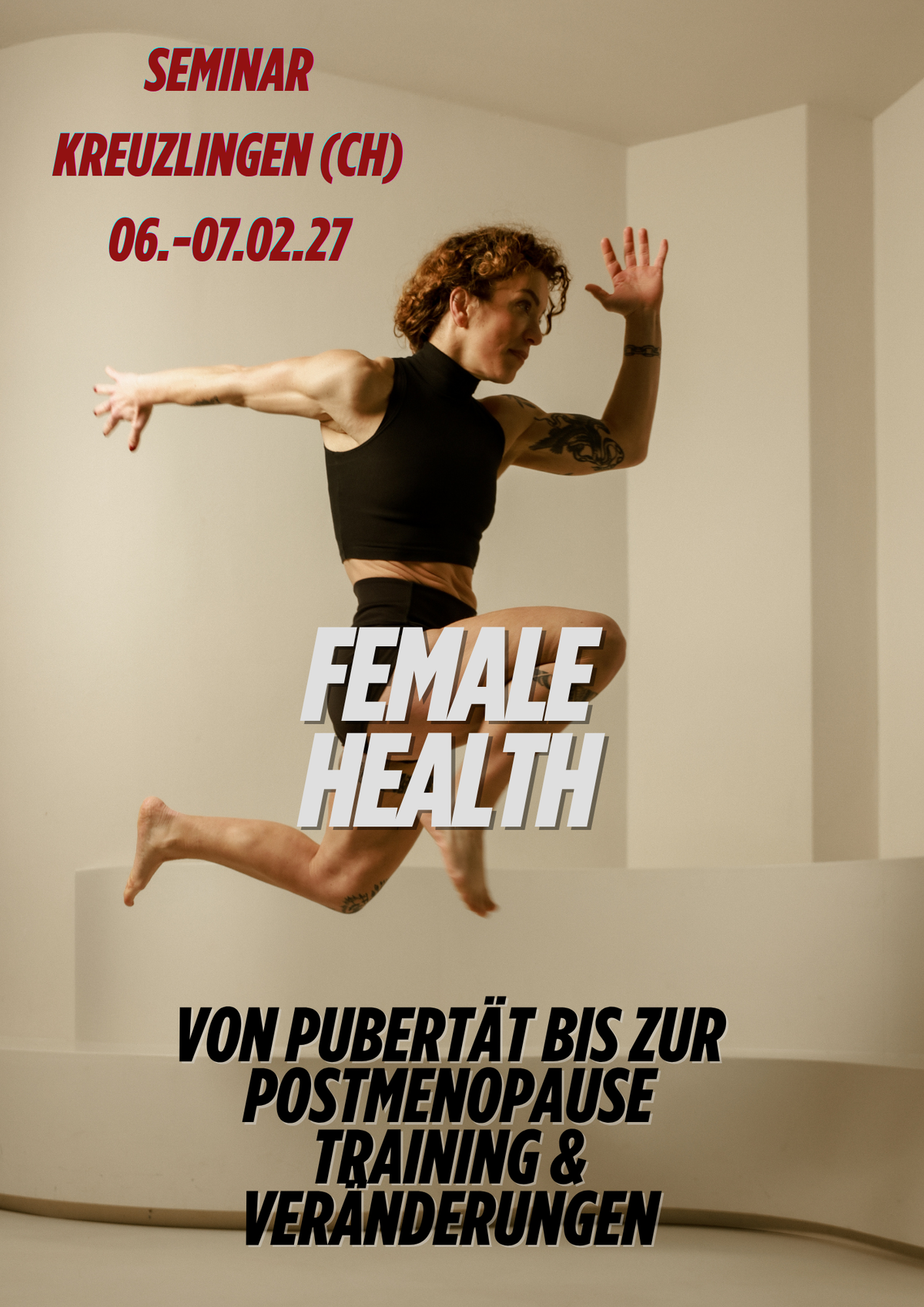 SEMINAR - FEMAL HEALTH - KREUZLINGEN SCHWEIZ - von der Pubertät zur Postmenopause / Veränderungen, Pathologien & Training
